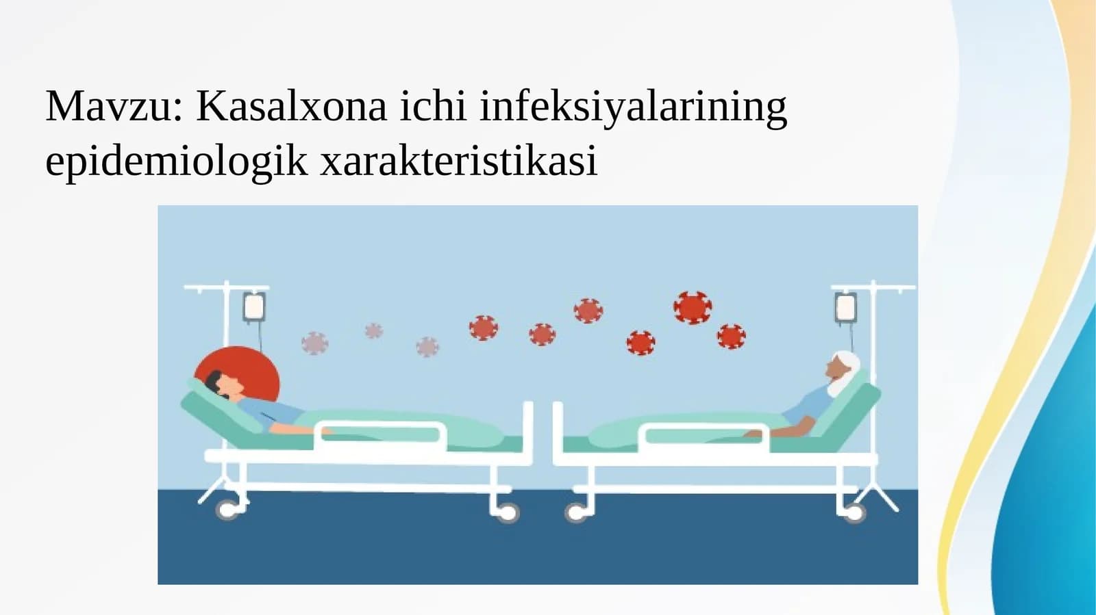 Kasalxona ichi infeksiyalarining epidemiologik xarakteristikasi