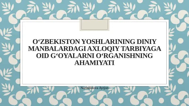 Yoshlar tarbiyasida diniy qadriyatlarning roli