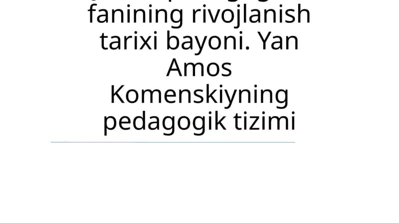 Komenskiyning pedagogik tizimi