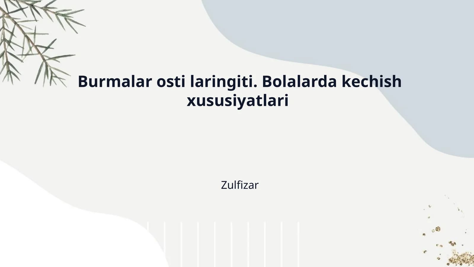 Burmalar osti laringiti. Bolalarda kechish xususiyatlari