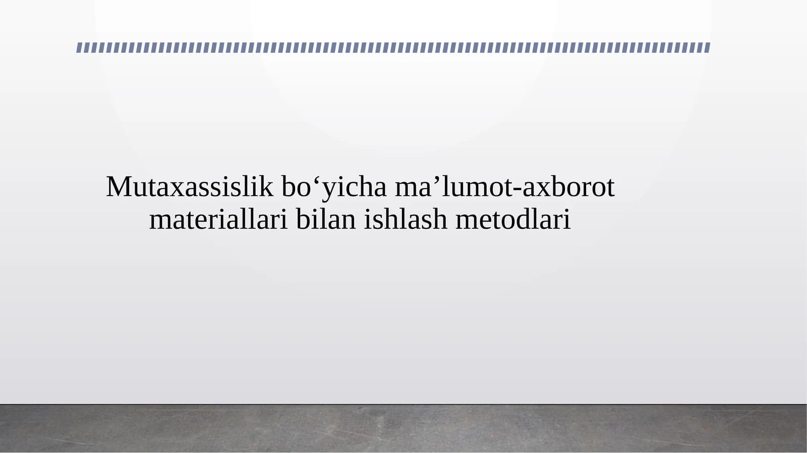 Mutaxassislik bo‘yicha ma’lumot-axborot materiallari bilan ishlash metodlari