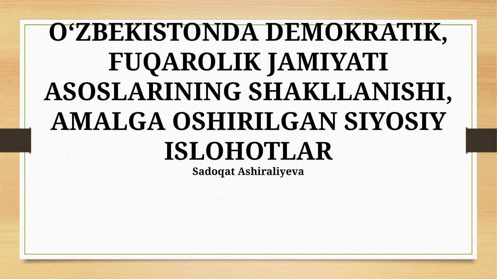 O‘ZBEKISTONDA DEMOKRATIK, FUQAROLIK JAMIYATI ASOSLARINING SHAKLLANISHI, AMALGA OSHIRILGAN SIYOSIY ISLOHOTLAR