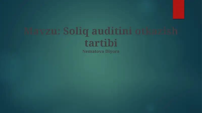 Soliq auditini otkazish tartibi