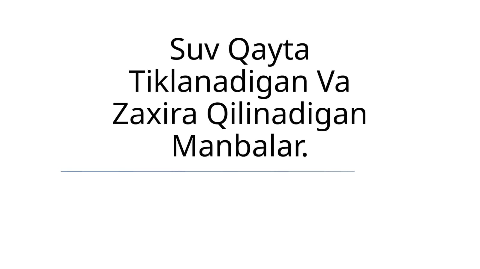 Suv Qayta Tiklanadigan Va Zaxira Qilinadigan Manbalar