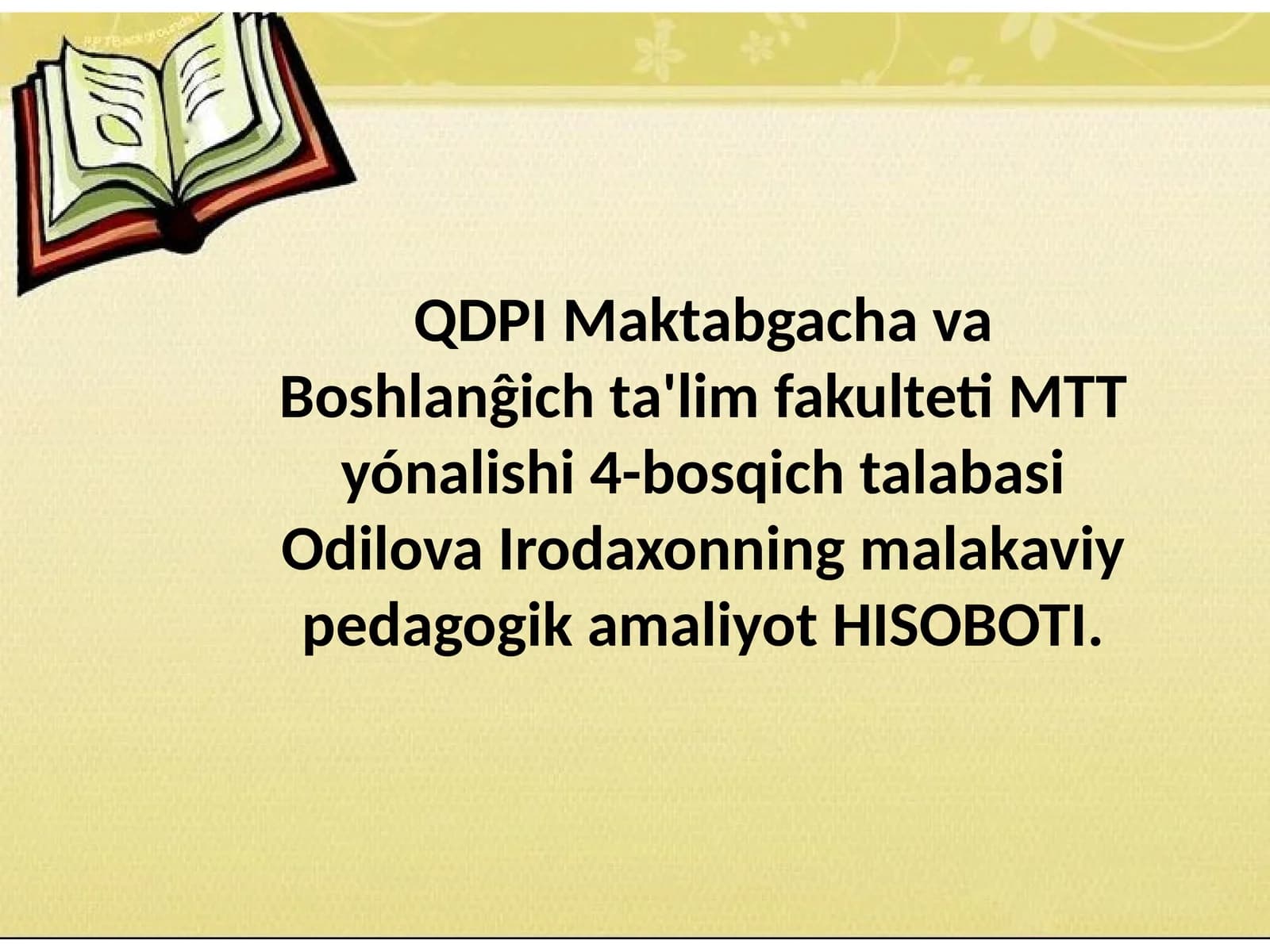 MTT Talabasi Odilova Irodaxonning Malakaviy Pedagogika Mavzusida Hisobot