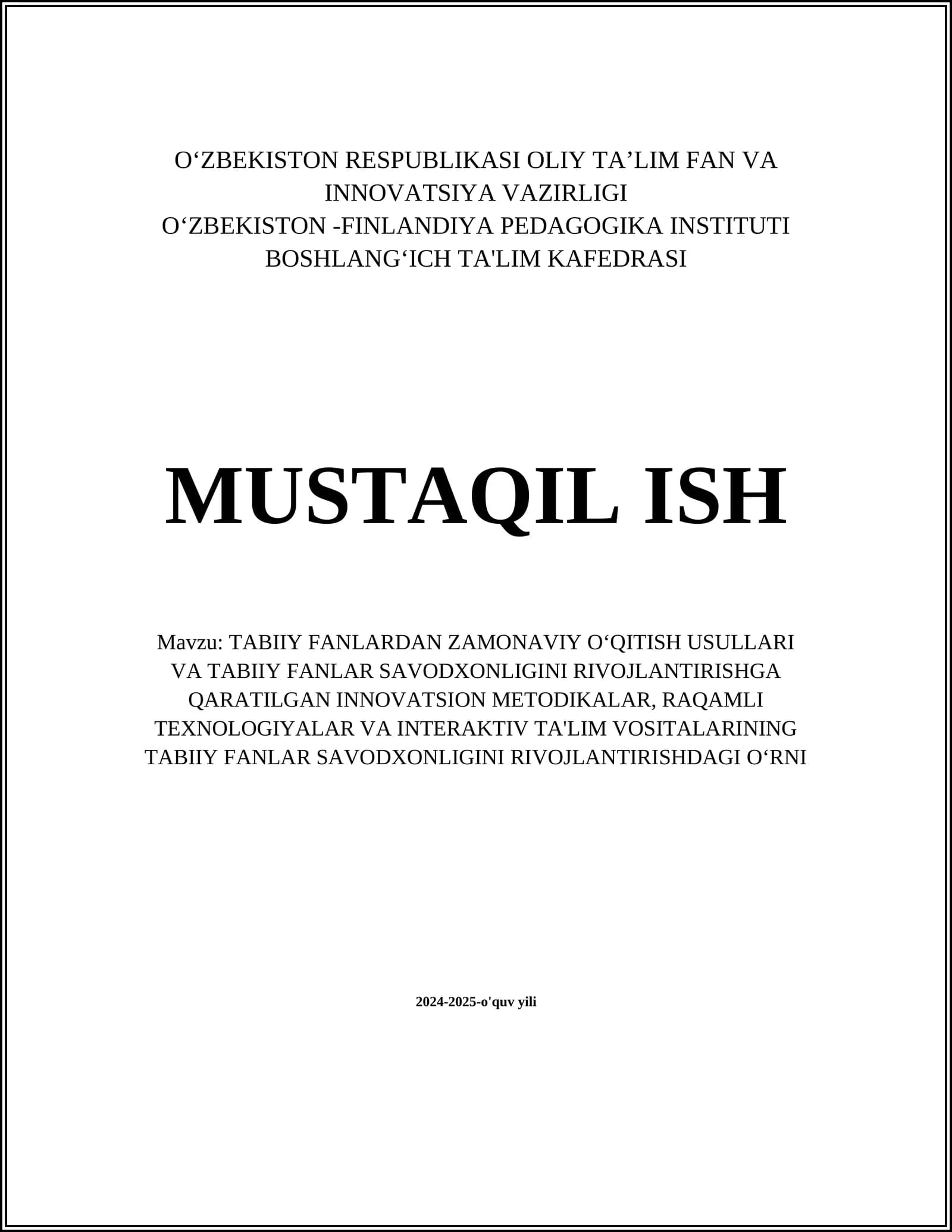 TABIIY FANLARDAN ZAMONAVIY O‘QITISH USULLARI VA TABIIY FANLAR SAVODXONLIGINI RIVOJLANTIRISHGA QARATILGAN INNOVATSION METODIKALAR