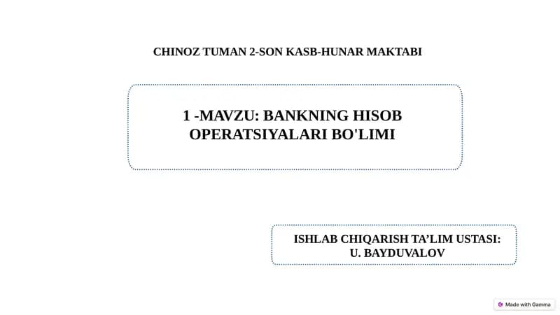 Bankning hisob operastiyalar bo’limining ishi bilan tanishish