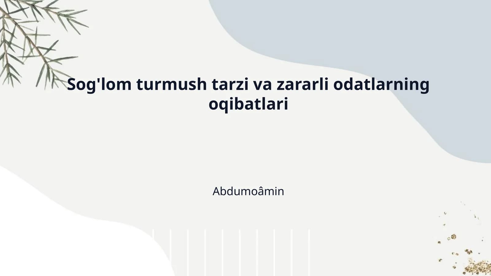 Sog'lom turmush tarzi va zararli odatlarning oqibatlari