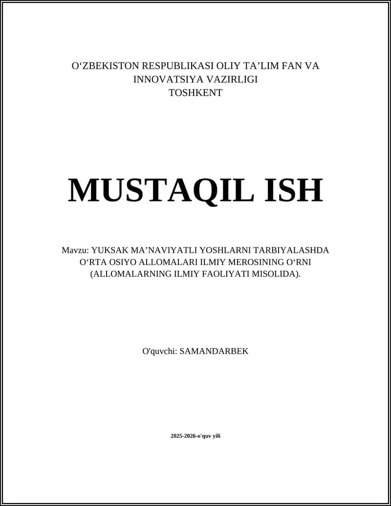YUKSAK MA’NAVIYATLI YOSHLARNI TARBIYALASHDA O‘RTA OSIYO ALLOMALARI ILMIY MEROSINING O‘RNI