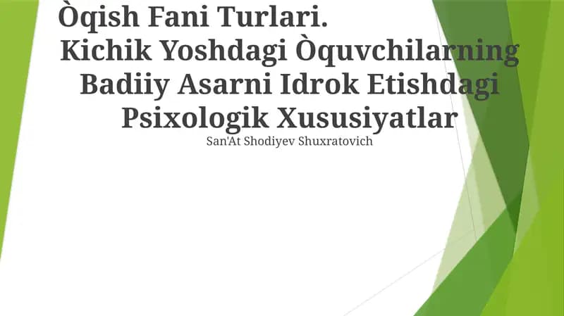 Kichik Yoshdagi Òquvchilarning Badiiy Asarni Idrok Etishdagi Psixologik Xususiyatlar