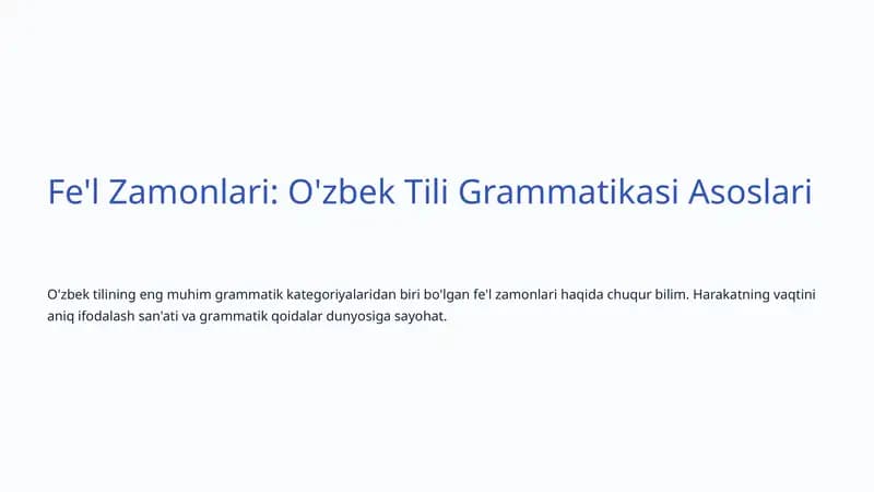 Fe'l Zamonlari: O'zbek Tili Grammatikasi Asoslari