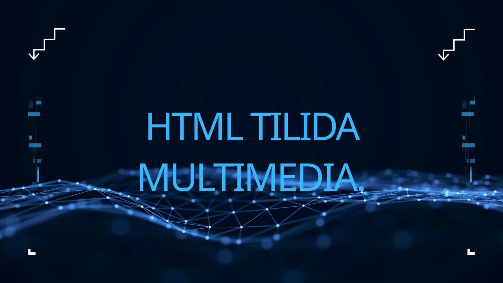 HTML tilida multimedia