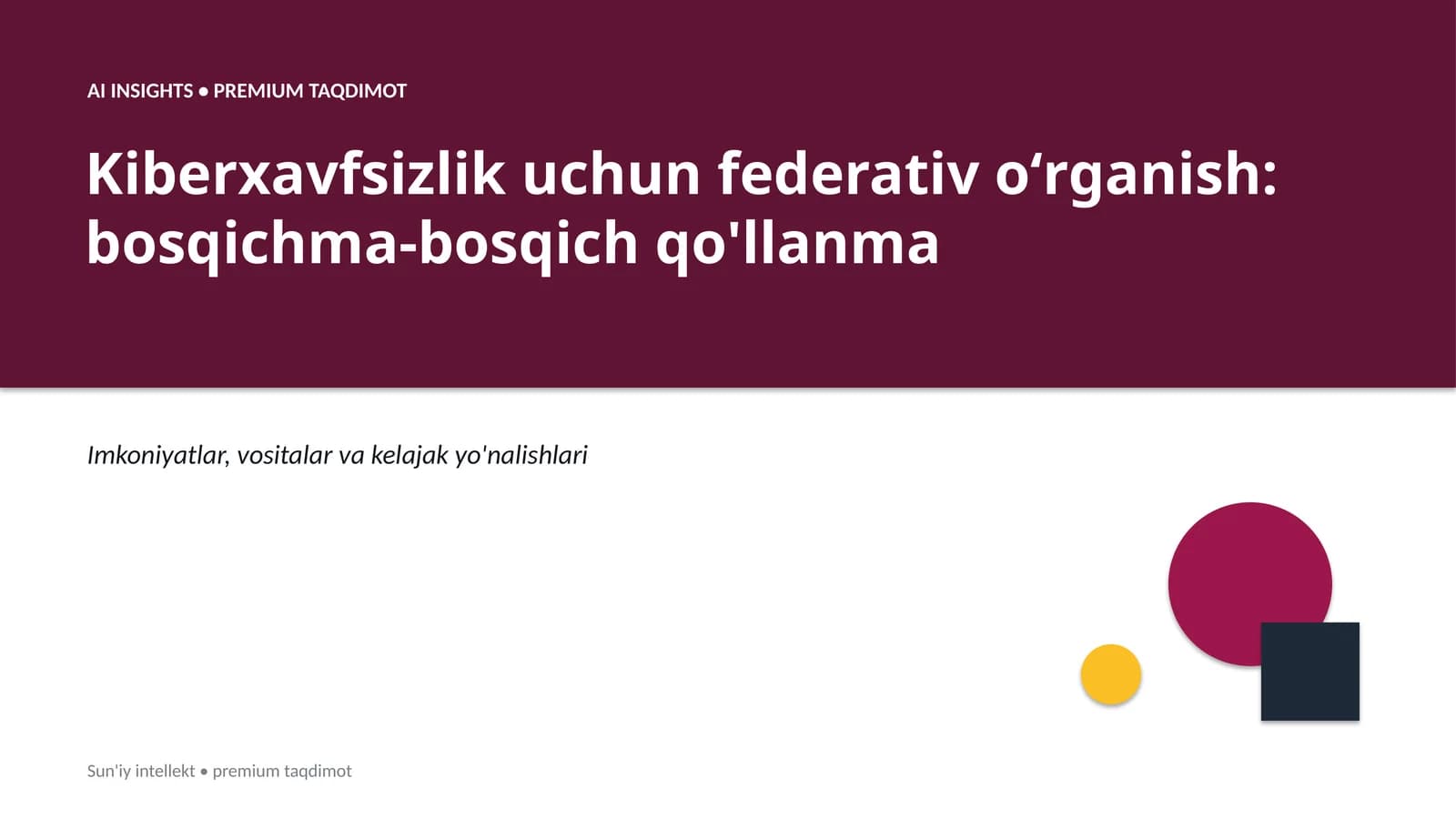 Kiberxavfsizlik uchun federativ oʻrganish: bosqichma-bosqich qo'llanma
