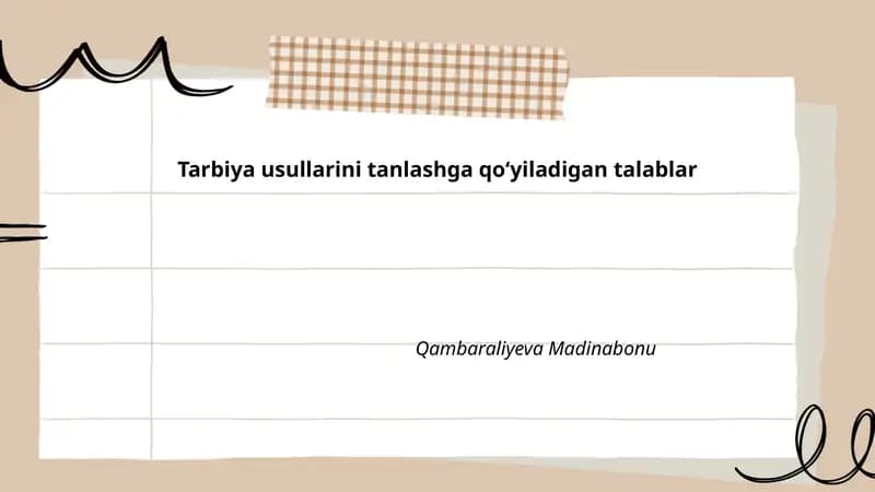 Tarbiya usullarini tanlashga qoʻyiladigan talablar