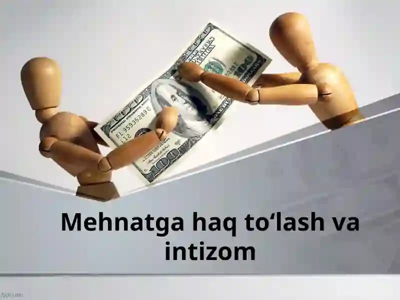 Mehnatga haq qo‘lash va intizom