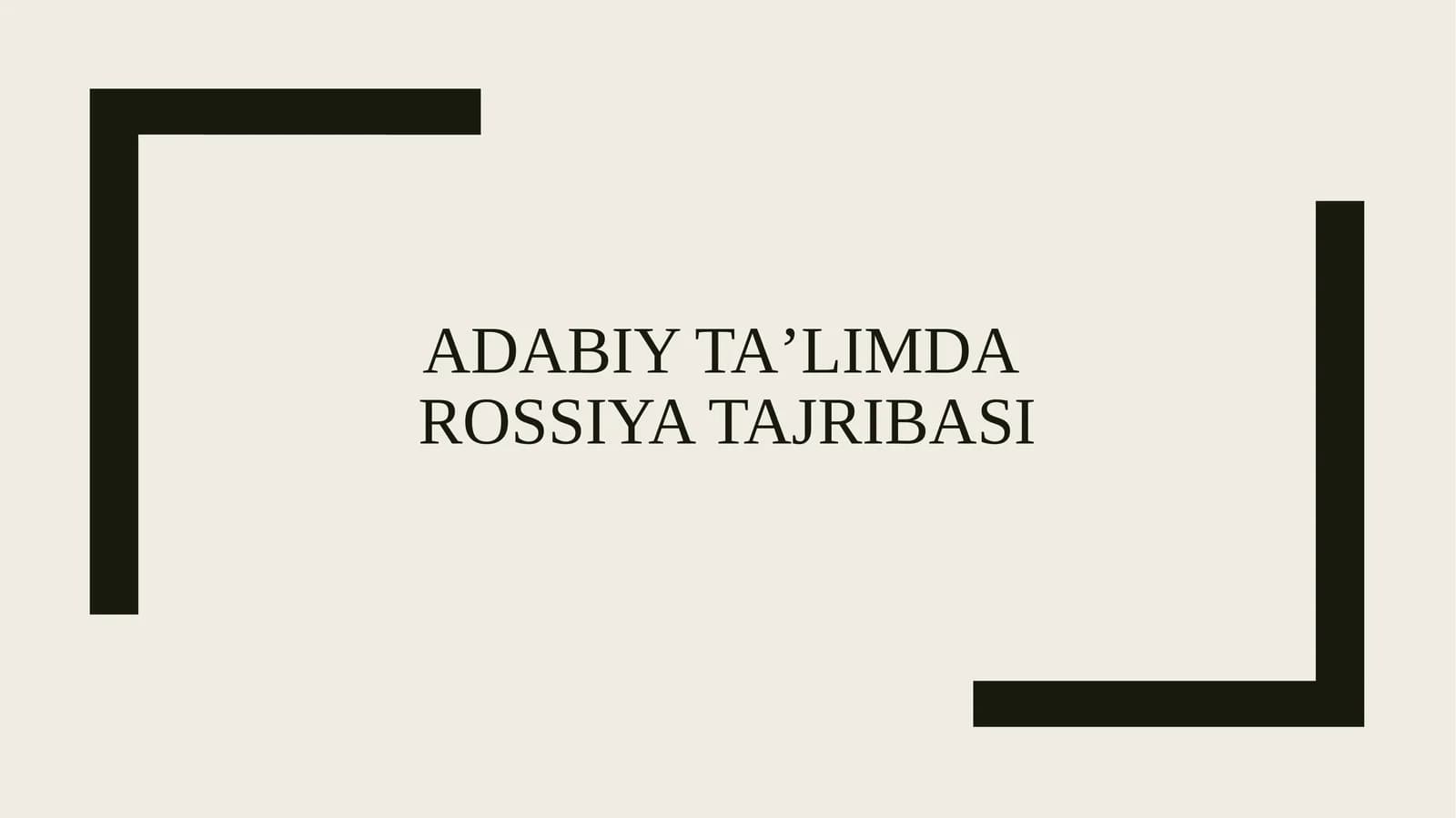 Adabiy ta’limda Rossiya tajribasi
