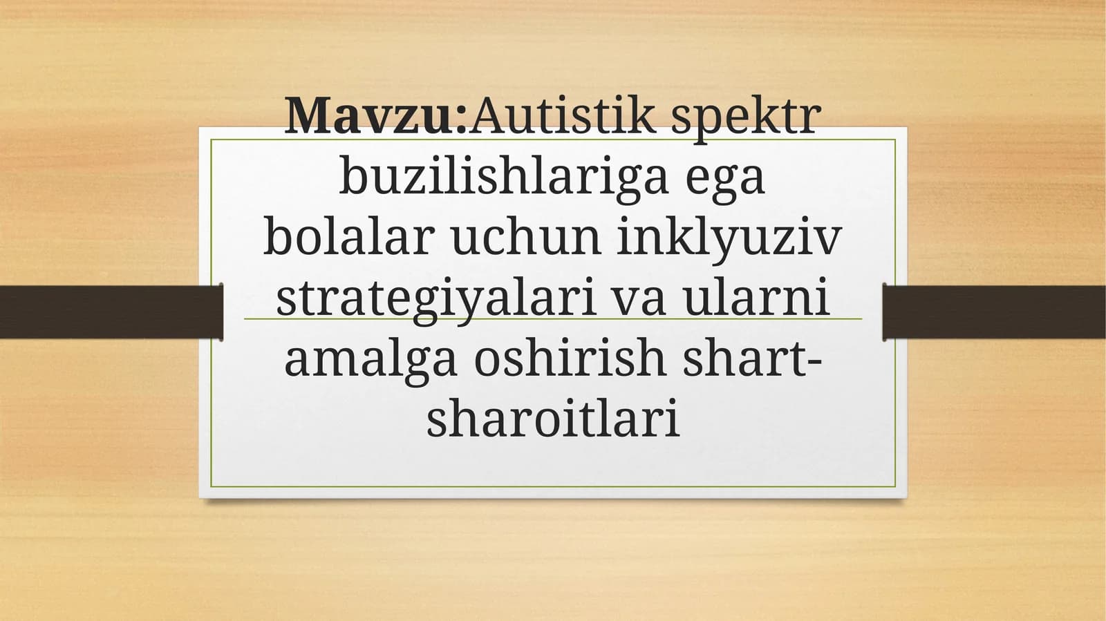 Autistik spektr buzilishlariga ega bolalar uchun inklyuziv strategiyalari va ularni amalga oshirish shart-sharoitlari