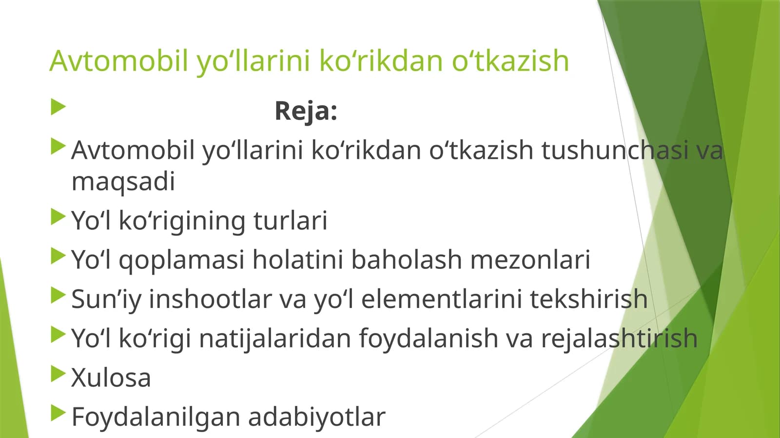 Avtomobil yo‘llarini ko‘rikdan o‘tkazish