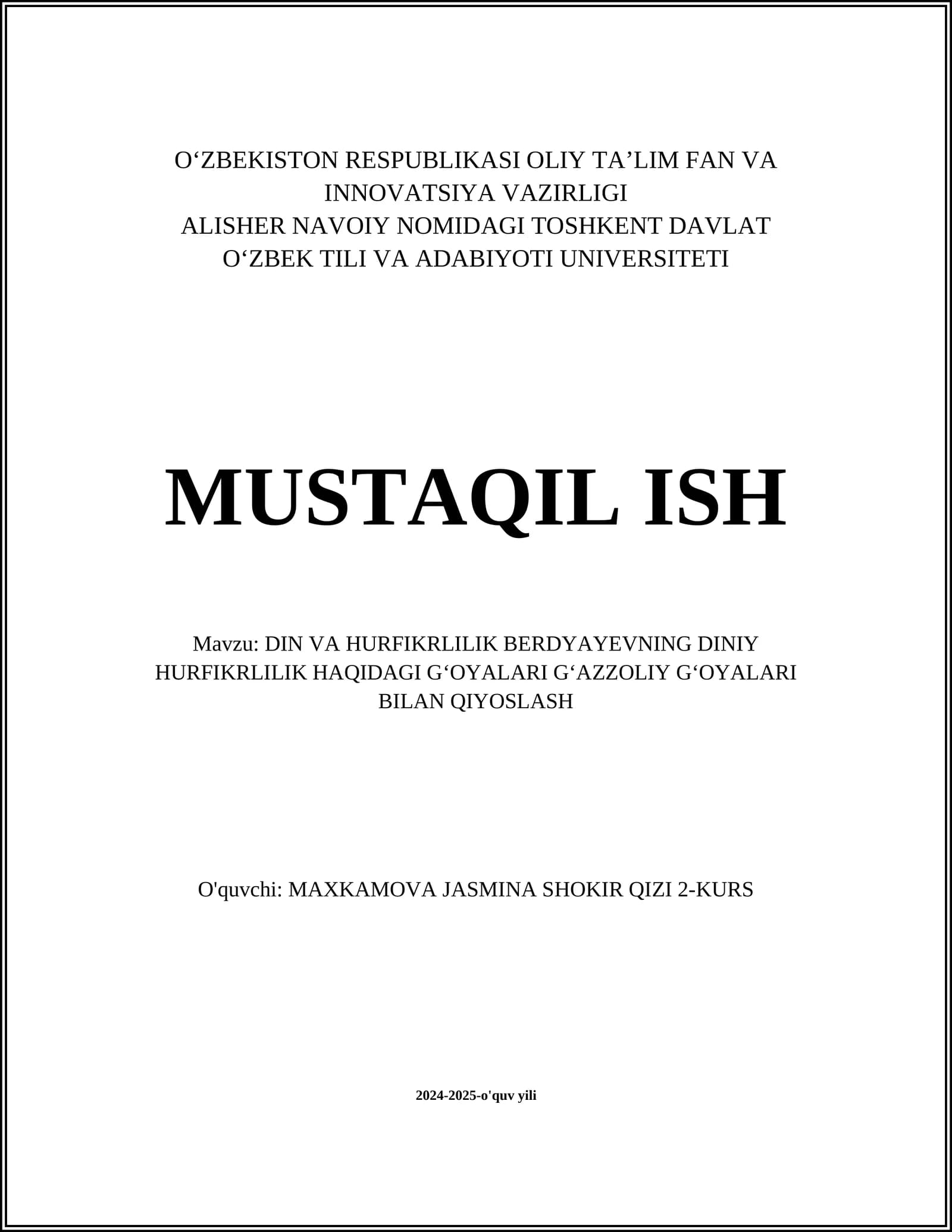 MUSTAQIL ISH Mavzu: DIN VA HURFIKRLILIK BERDYAYEVNING DINIY HURFIKRLILIK HAQIDAGI GʻOYALARI GʻAZZOLIY GʻOYALARI BILAN QIYOSLASH