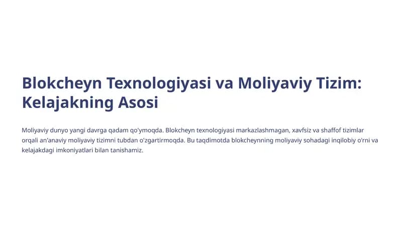 Blokcheyn Texnologiyasi va Moliyaviy Tizim: Kelajakning Asosi