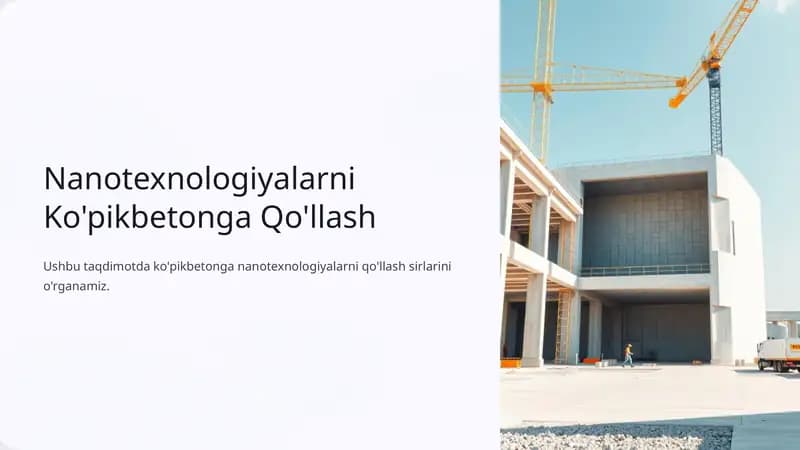Nanotexnologiyalarni Ko'pikbetonga Qo'llash