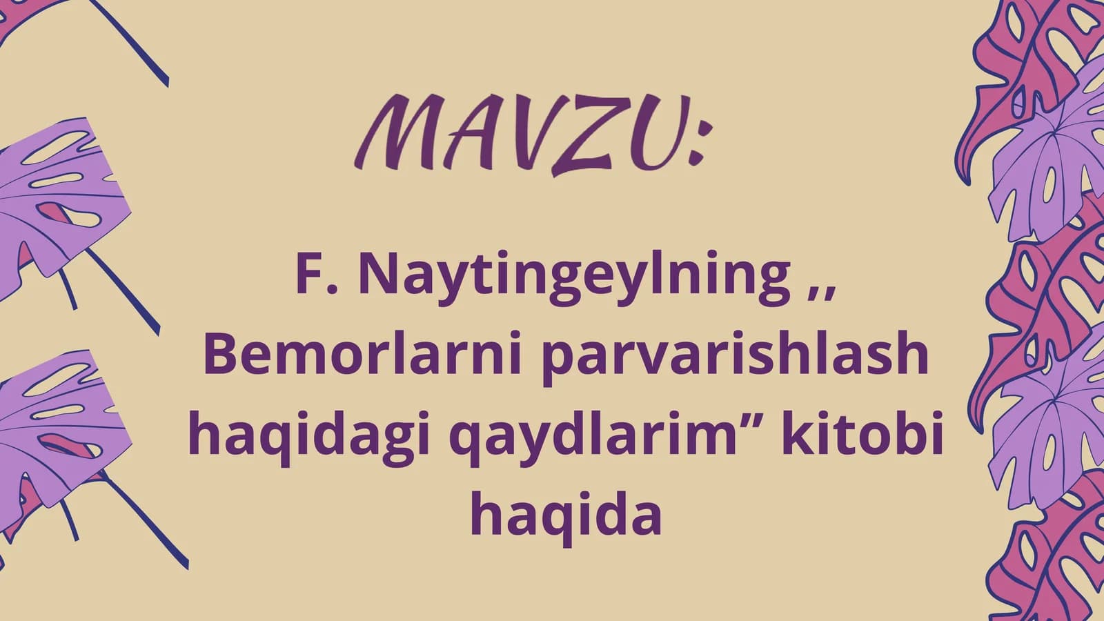 F.Naytingeylning ,, Bemorlarni parvarishlash haqida qaydlarim" kitobi haqida