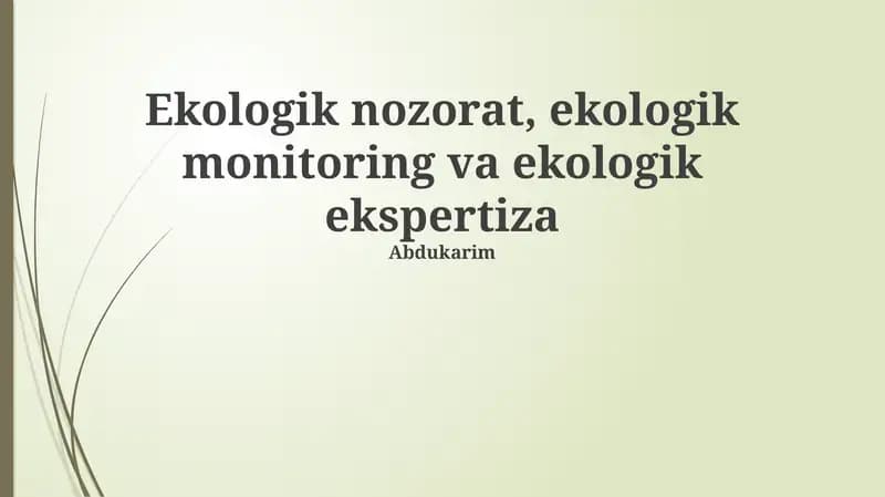 Ekologik nozorat, ekologik monitoring va ekologik ekspertiza