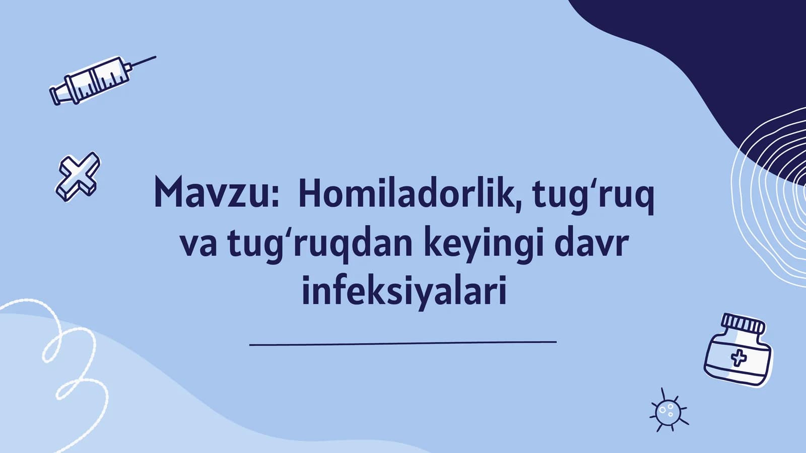 Homiladorlik, tug‘ruqvatug‘ruqdankeyingidavrinfeksiyalari