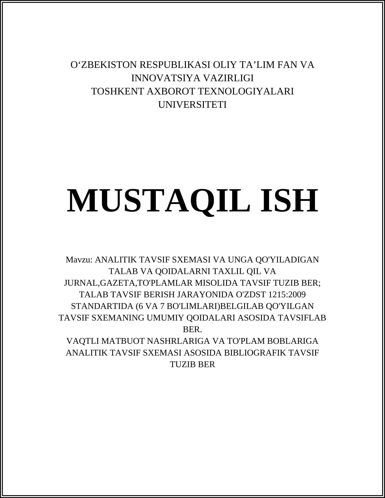 ANALITIK TAVSIF SXEMASI VA UNGA QO'YILADIGAN TALAB VA QOIDALARNI TAXLIL QIL VA JURNAL,GAZETA,TO'PLAMLAR MISOLIDA TAVSIF TUZIB BER