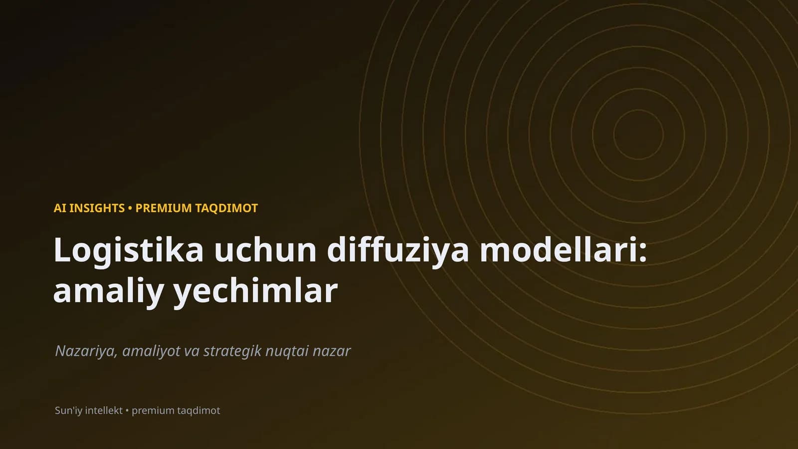 Logistika uchun diffuziya modellari: amaliy yechimlar
