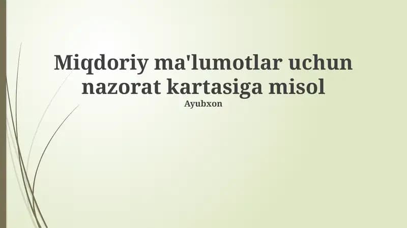 Miqdoriy ma'lumotlar uchun nazorat kartasiga misol