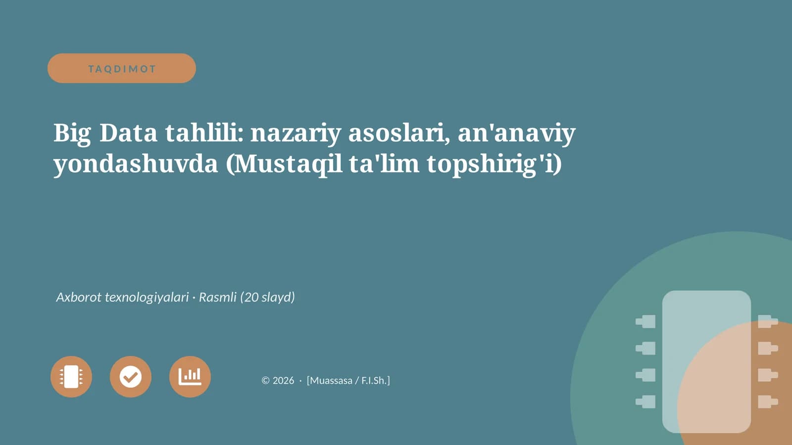 Big Data tahlili: nazariy asoslari, an'anaviy yondashuvda (Mustaqil ta'lim topshirig'i)