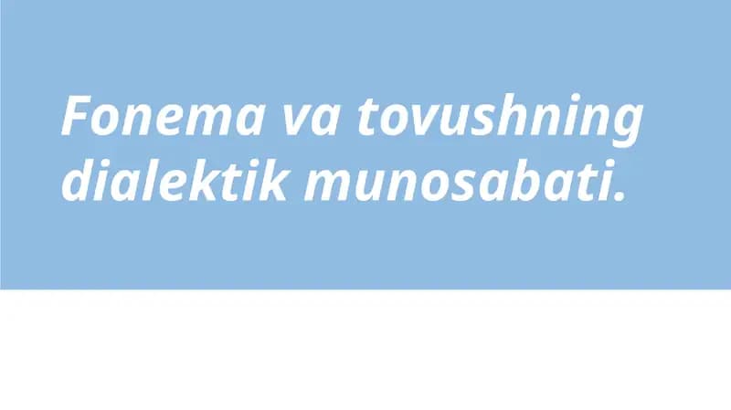 Fonema va tovushning dialektik munosabati