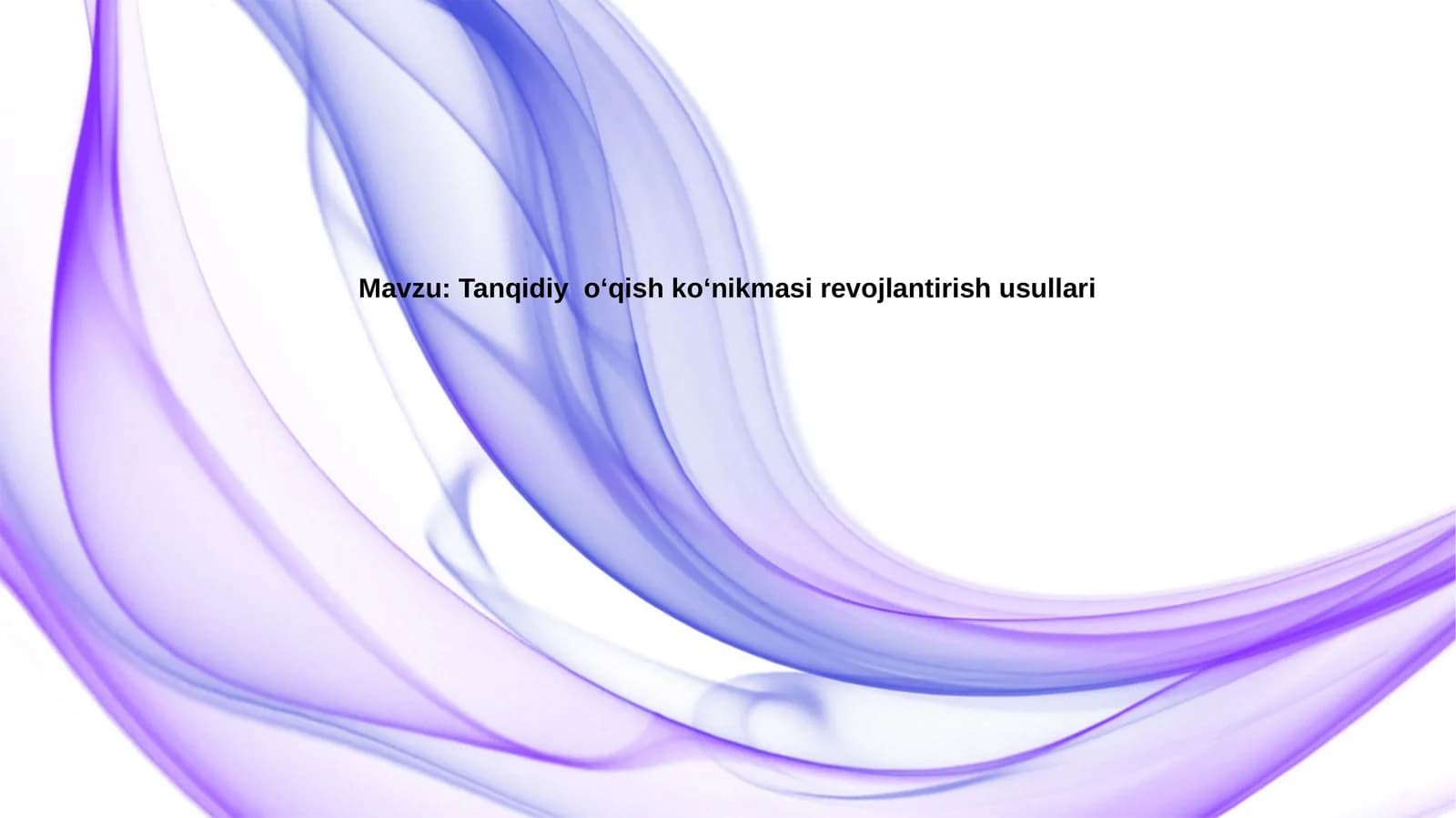 Tanqidiyo‘qishko‘nikmasirevojlantirishusullari