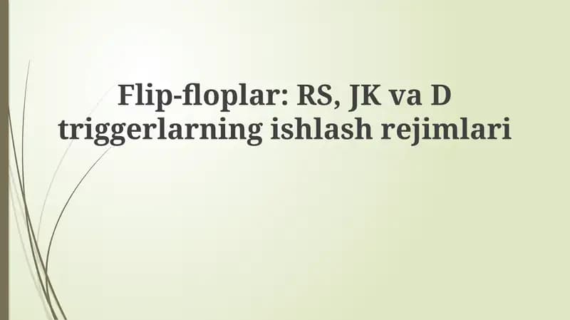 RS, JK va D Triggerlarining Ishlash Rejimlari