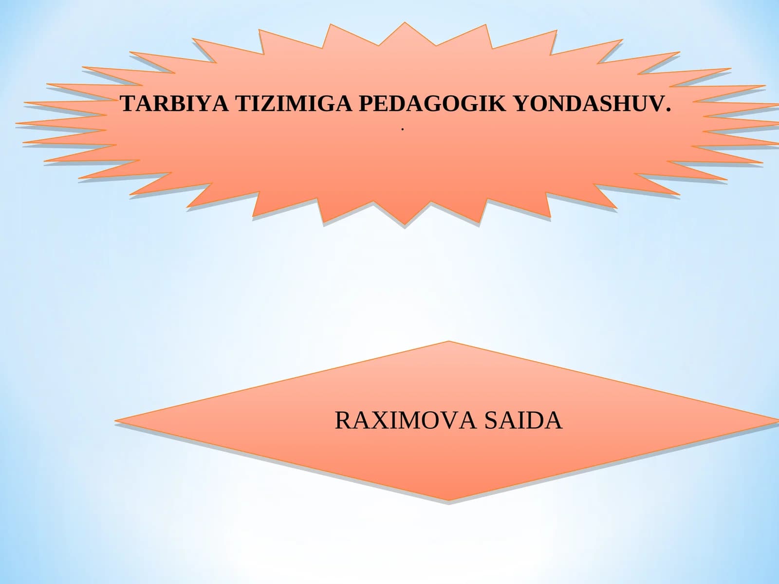 TARBIYA TIZIMIGA PEDAGOGIK YONDASHUV