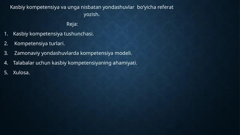 Kasbiy kompetensiyalar va uning ahamiyati bo‘yicha referat yozish