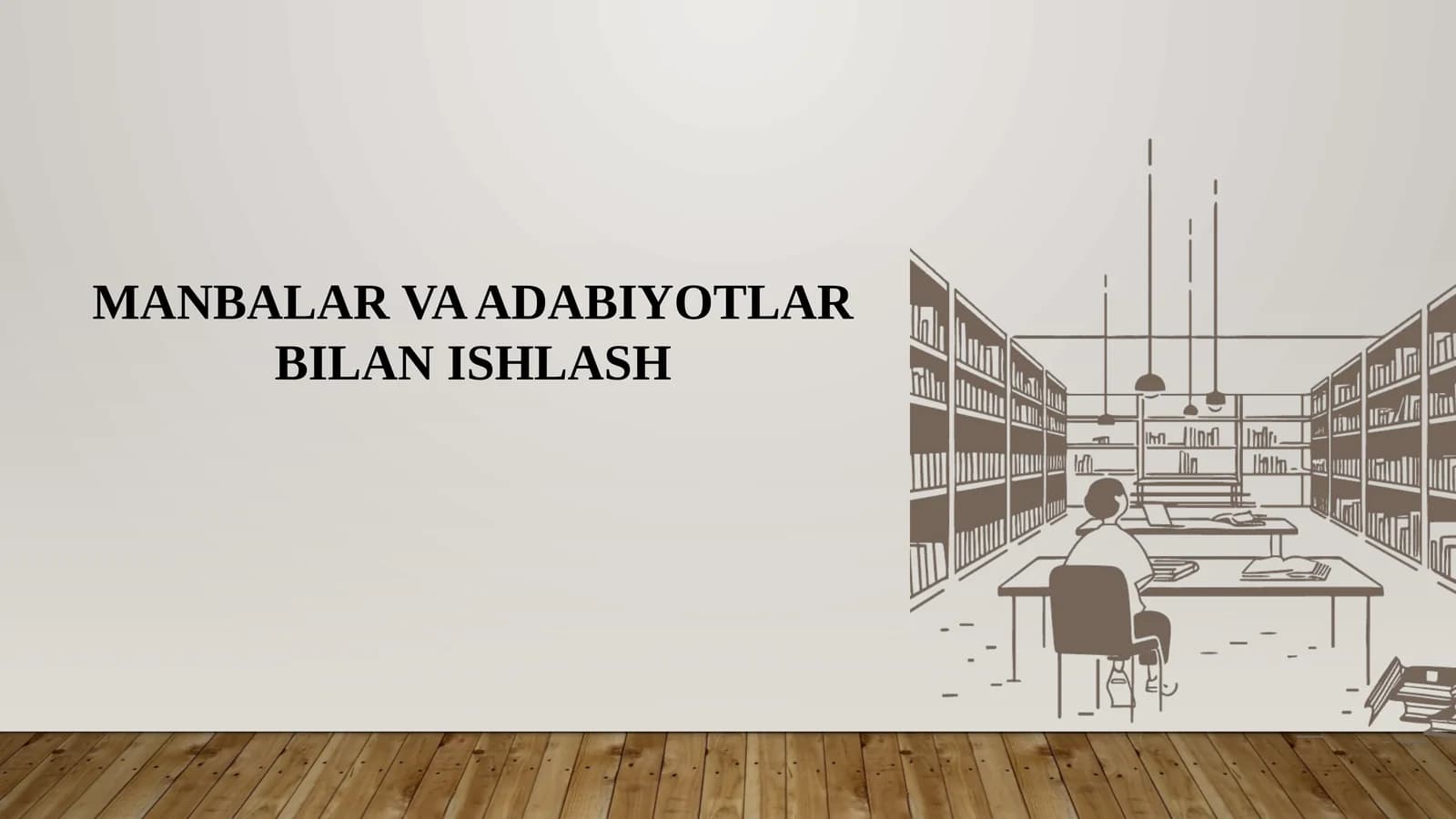 MANBALAR VA ADABIYOTLAR BILAN ISHLASH