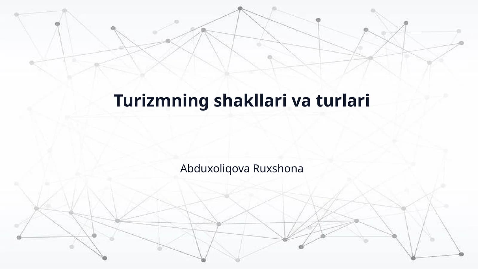 Turizmning shakllari va turlari