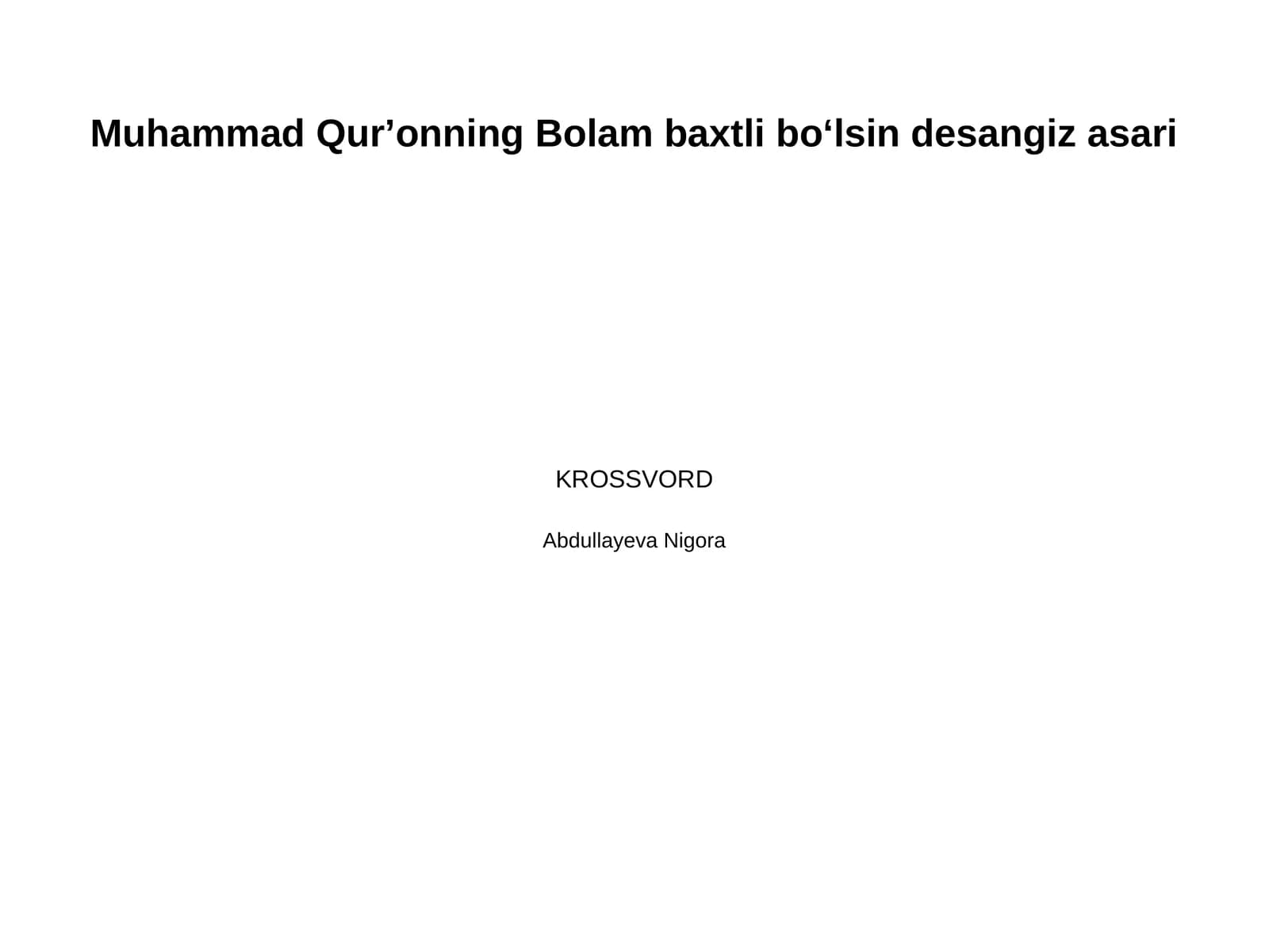 Muhammad Qurʼonning Bolam baxtli boʻlsin desangiz asari