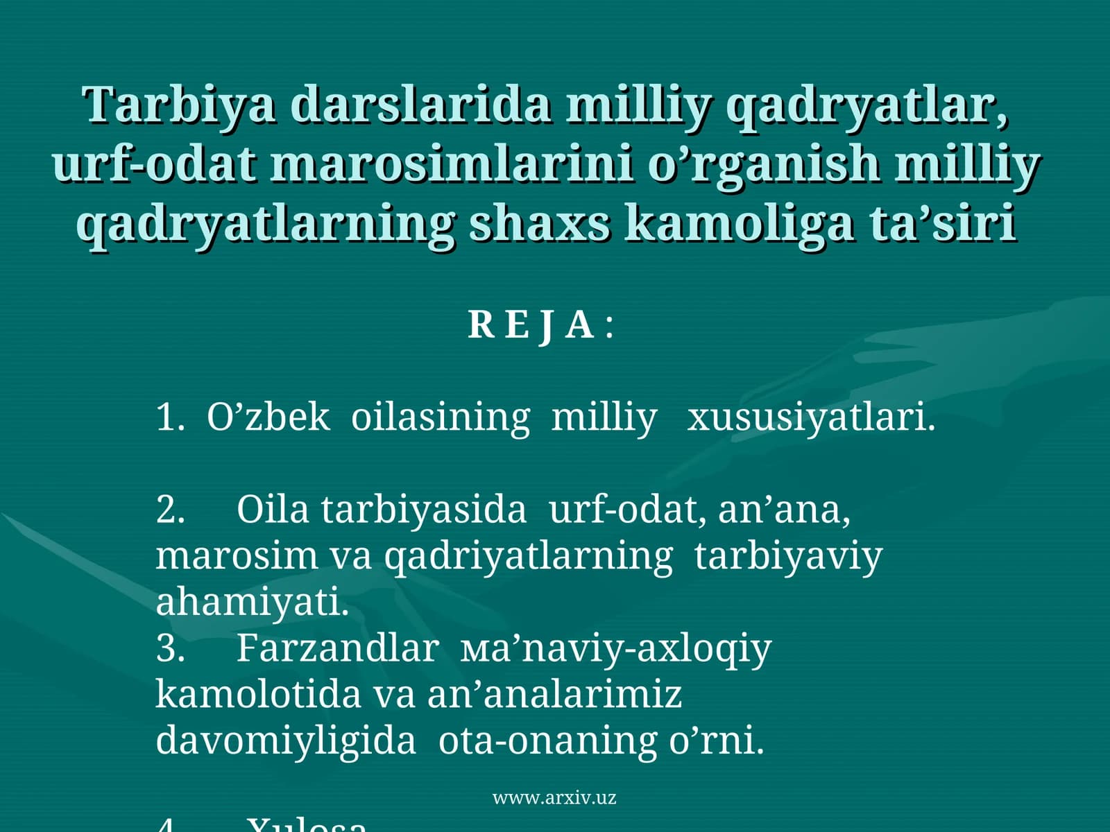 Tarbiya darslarida milliy qadryatlar, urf-odat marosimlarini o’rganish milliy qadryatlarning shaxs kamoliga ta’siri