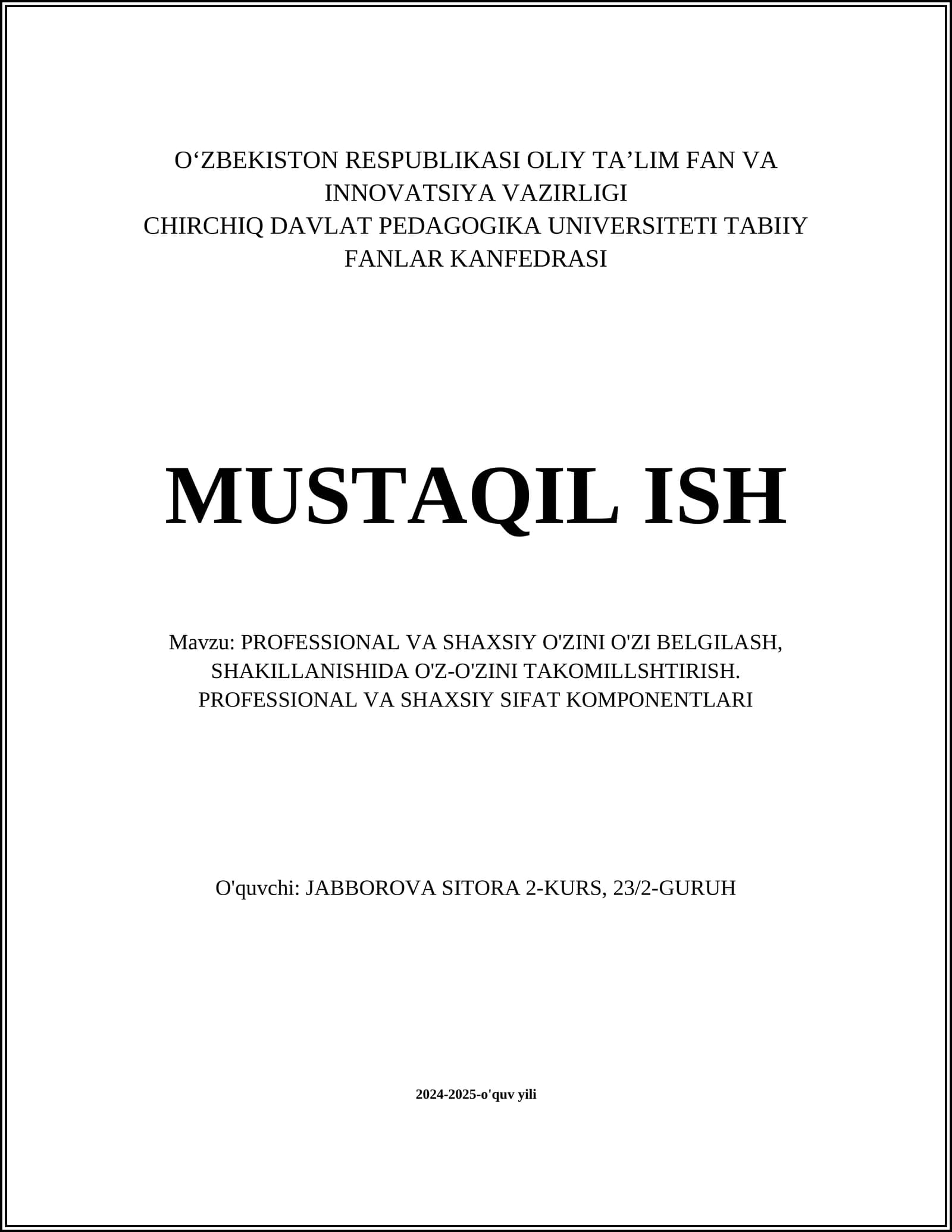 PROFESSIONAL VA SHAXSIY O'ZINI O'ZI BELGILASH, SHAKILLANISHIDA O'Z-O'ZINI TAKOMILLSHTIRISH. PROFESSIONAL VA SHAXSIY SIFAT KOMPONENTLARI