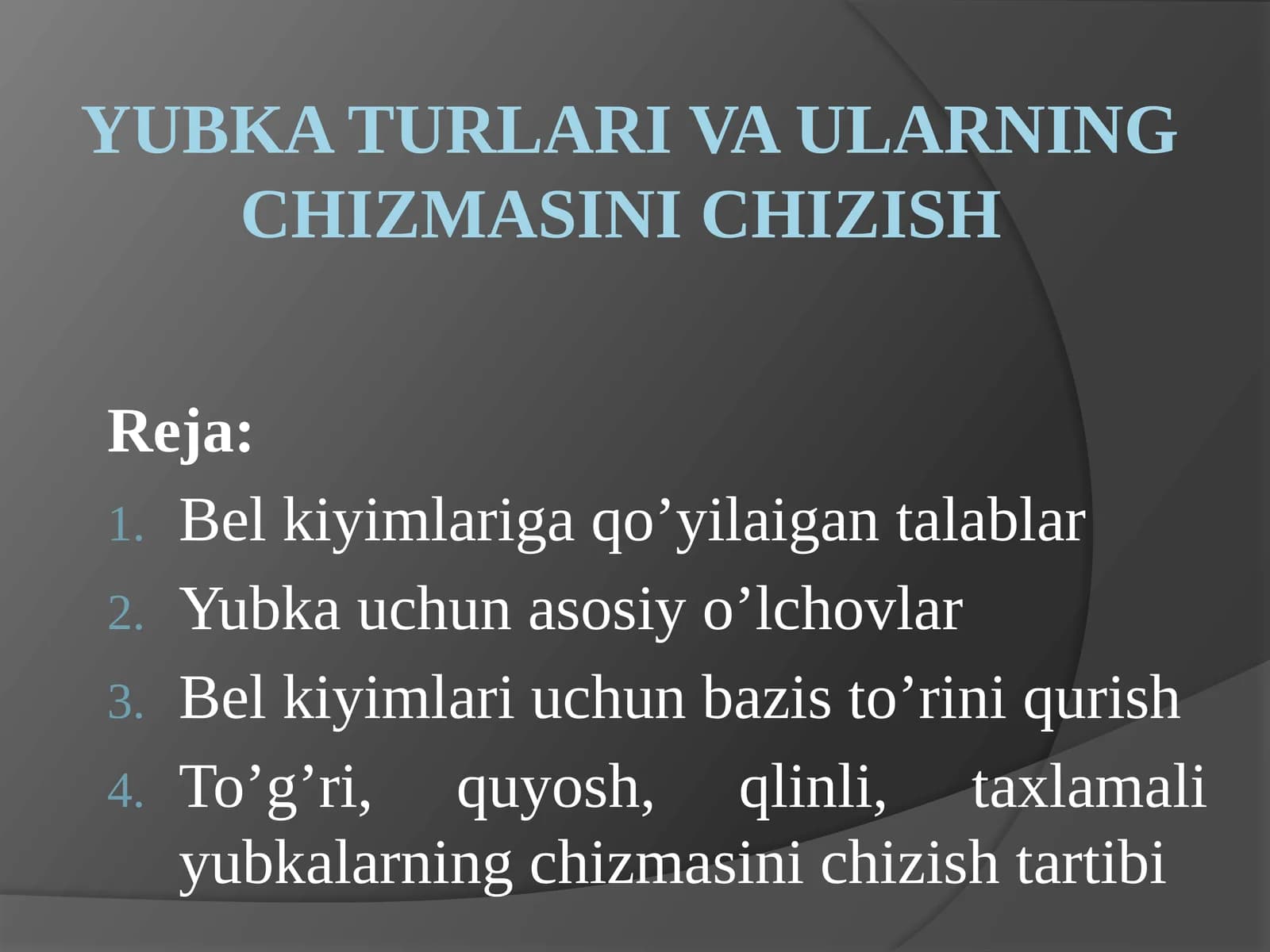 Yubka turlari va ularning chizmasini chizish