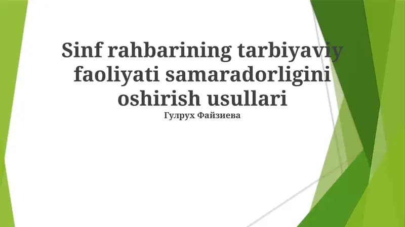 Sinf rahbarining tarbiyaviy faoliyati samaradorligini oshirish usullari
