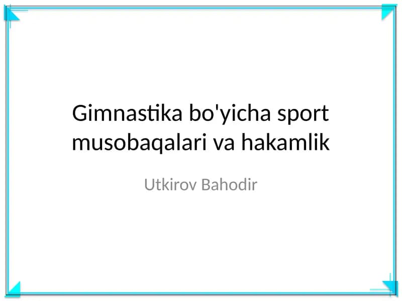 Gimnastika bo'yicha sport musobaqalari va hakamlik