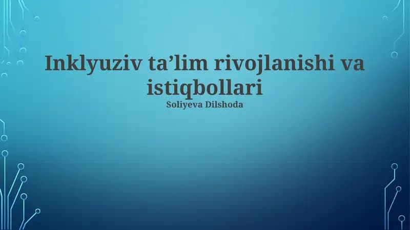 Inklyuziv taʼlim rivojlanishi va istiqbollari