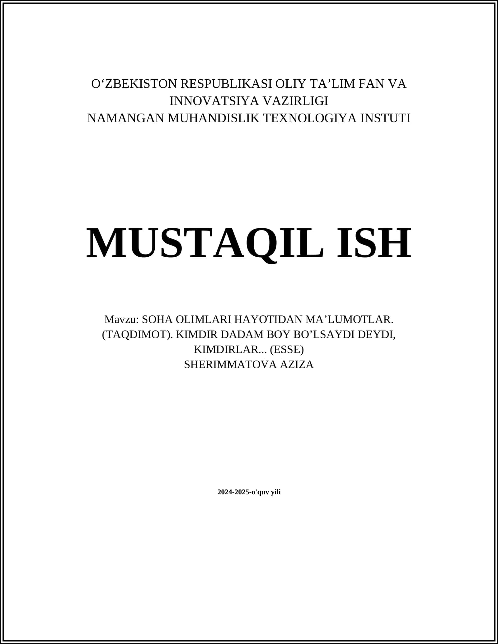 SOHA OLIMLARI HAYOTIDAN MA’LUMOTLAR. (TAQDIMOT). KIMDIR DADAM BOY BO’LSAYDI DEYDI, KIMDIRLAR... (ESSE)