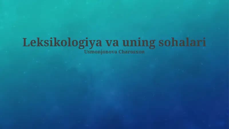 Leksikologiya va uning sohalari