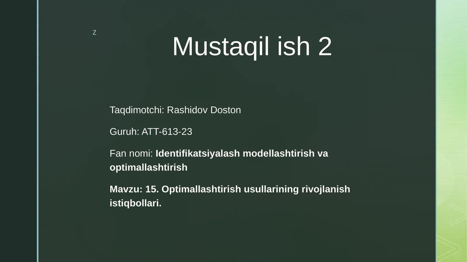 Identifikatsiyalash modellashtirish va optimallashtirish Mustaqil ish