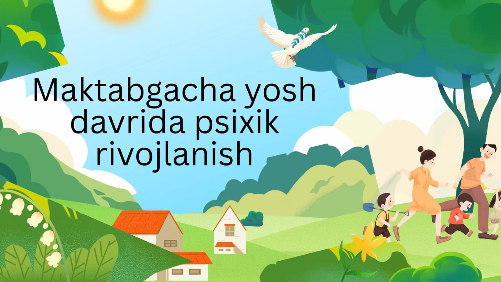Maktabgacha yosh davrida psixik rivojlanish